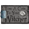 Otros Fabricantes Regalos Y Coleccionismo Para Gamers - Cosas De Videojuegos Míticos|Descuentos Gaming^Felpudo The Witcher Toss a Coin to Your Witcher