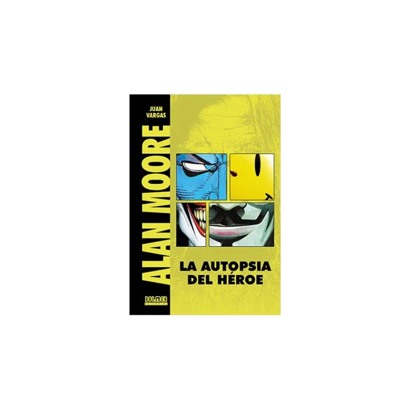 SD Toys Más Regalos De Dc^Libro Alan Moore. La autopsia de un Héroe (Ed. Revisada y Ampliada)